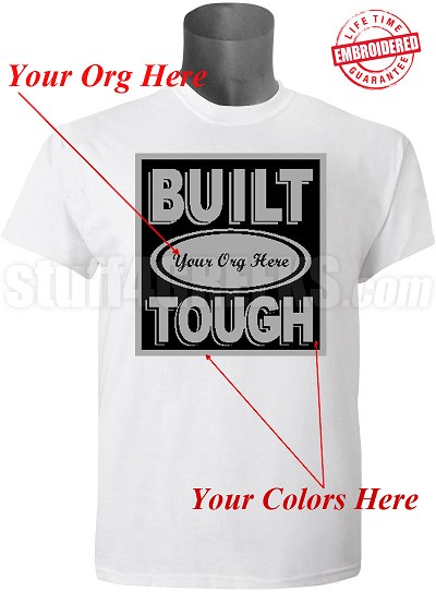 Custom Built Tough T-Shirt 