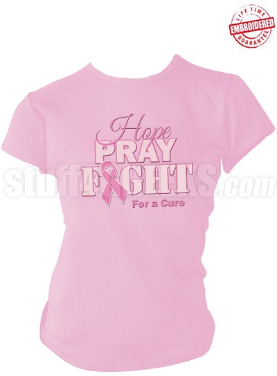 Hope, Pray, Fight Breast Cancer Awareness T-Shirt, Pink - EMBROIDERED with Lifetime Guarantee